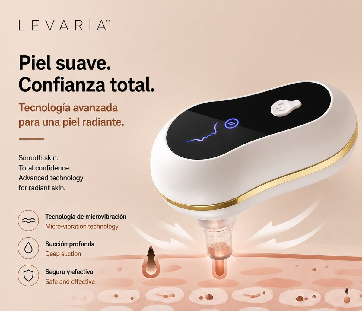 LEVARIA™ Pore cleanser, painlessly and irritation-free, suctions out facial impurities.